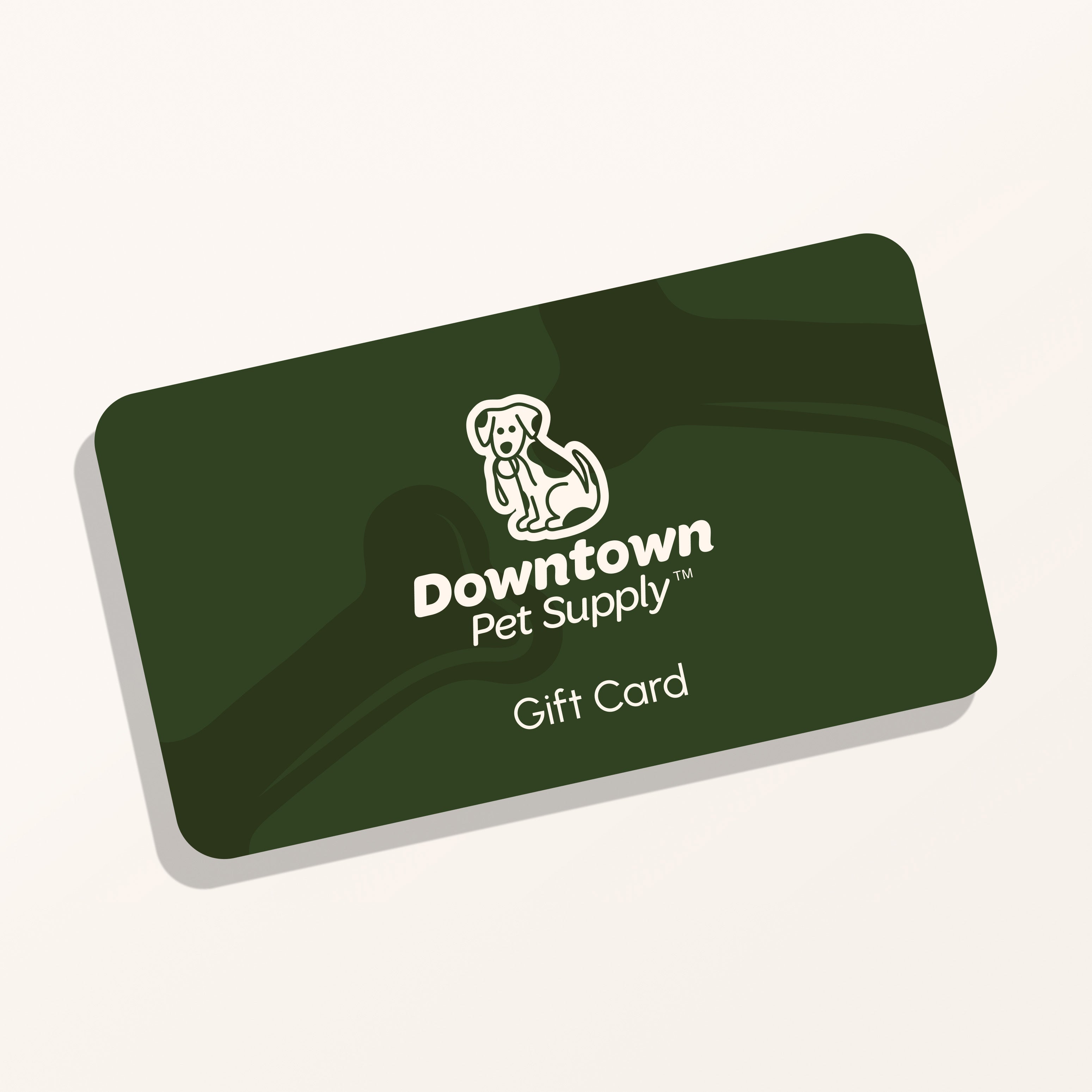 Downtown Pet Supply E-Gift Card